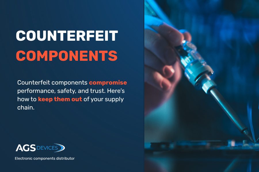 Counterfeit Components: Risks, Detection, and How To Avoid Them 