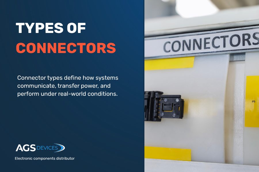 Connector Types Explained: What Matters for Performance and Reliability  
